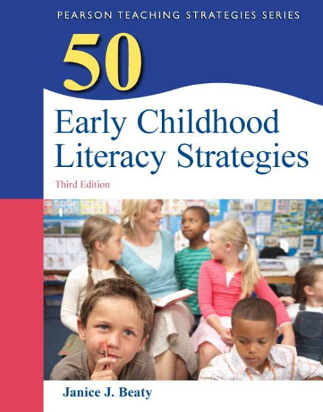 50 Early Childhood Literacy Strategies / Edition 3
