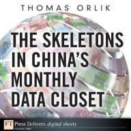 Title: The Skeletons in China's Monthly Data Closet, Author: Thomas Orlik