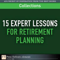 Title: 15 Expert Lessons for Retirement Planning (Collection), Author: FT Press Delivers