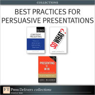 Title: Best Practices for Persuasive Presentations (Collection), Author: James O'Rourke