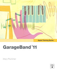 Title: Apple Training Series: GarageBand '11, Author: Mary Plummer