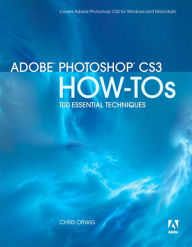 Title: Adobe Photoshop CS3 How-Tos: 100 Essential Techniques, Author: Chris Orwig