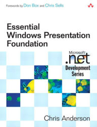 Title: Essential Windows Presentation Foundation (WPF), Author: Chris Anderson