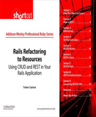 Title: Rails Refactoring to Resources (Digital Short Cut): Using CRUD and REST in Your Rails Application, Author: Trotter Cashion