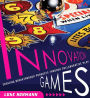 Innovation Games: Creating Breakthrough Products Through Collaborative Play