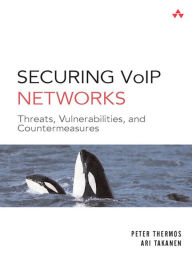 Title: Securing VoIP Networks, Author: Peter Thermos