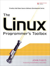 Title: The Linux Programmer's Toolbox, Author: John Fusco