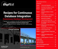 Title: Recipes for Continuous Database Integration: Evolutionary Database Development (Digital Short Cut), Author: Pramod Sadalage