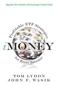 Title: iMoney: Profitable ETF Strategies for Every Investor, Author: Tom Lydon