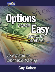 Title: Options Made Easy: Your Guide to Profitable Trading, Author: Guy Cohen