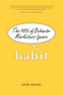 Habit: The 95% of Behavior Marketers Ignore