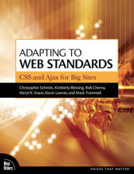 Title: Adapting to Web Standards: CSS and Ajax for Big Sites, Author: Christopher Schmitt