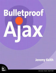 Title: Bulletproof Ajax, Author: Jeremy Keith