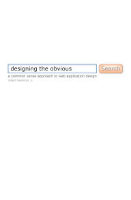 Title: Designing the Obvious: A Common Sense Approach to Web Application Design, Author: Robert Hoekman Jr.