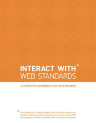 Title: InterACT with Web Standards: A holistic approach to web design, Author: Erin Anderson