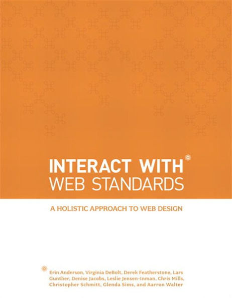 InterACT with Web Standards: A holistic approach to web design