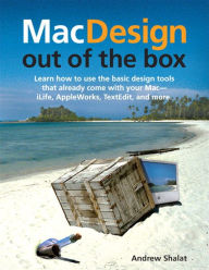 Title: Mac Design Out of the Box, Author: Andrew Shalat