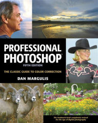 Title: Professional Photoshop: The Classic Guide to Color Correction, Fifth Edition, Author: Dan Margulis