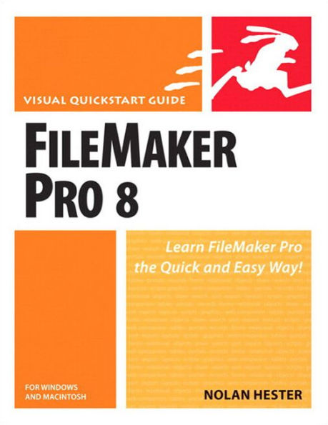 FileMaker Pro 8 for Windows and Macintosh: Visual QuickStart Guide