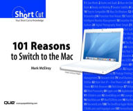 Title: 101 Reasons to Switch to the Mac (Digital Shortcut), Author: Mark McElroy