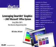 Title: Leveraging SmartArt Graphics in the 2007 Microsoft Office System: Using Office 2007's New Business Diagramming Tools (Digital Short Cut), Author: Bill Jelen