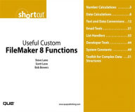 Title: Useful Custom FileMaker 8 Functions (Digital Short Cut), Author: Steve Lane