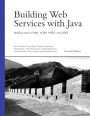 Building Web Services with Java: Making Sense of XML, SOAP, WSDL, and UDDI