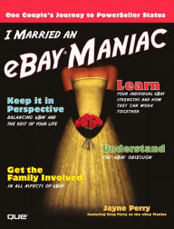 Title: I Married an eBay Maniac, Author: Jayne Perry