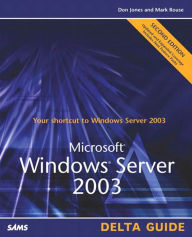 Title: Microsoft Windows Server 2003 Delta Guide, Author: Don Jones