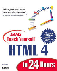 Title: Sams Teach Yourself HTML 4 in 24 Hours, Author: Dick Oliver