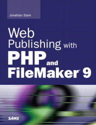 Title: Web Publishing with PHP and FileMaker 9, Author: Jonathan Stark