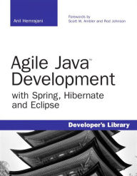 Title: Agile Java Development with Spring, Hibernate and Eclipse, Author: Anil Hemrajani