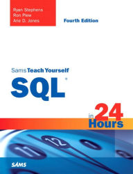 Title: Sams Teach Yourself SQL in 24 Hours, Author: Ryan Stephens