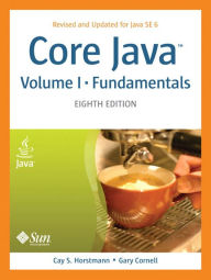 Core Java, Volume I--Fundamentals: Eighth Edition