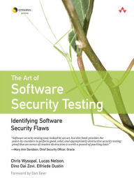 Title: The Art of Software Security Testing: Identifying Software Security Flaws, Author: Chris Wysopal