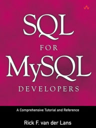 Title: SQL for MySQL Developers: A Comprehensive Tutorial and Reference (Adobe Reader), Author: Rick F. van der Lans