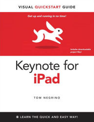 Title: Keynote for iPad: Visual QuickStart Guide, Author: Tom Negrino