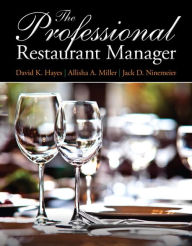 Title: The Professional Restaurant Manager / Edition 1, Author: David Hayes