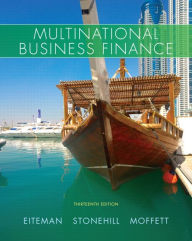 Title: Multinational Business Finance / Edition 13, Author: David K. Eiteman