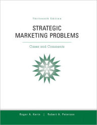 Title: Strategic Marketing Problems / Edition 13, Author: Roger Kerin