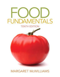 Title: Food Fundamentals / Edition 10, Author: Margaret McWilliams