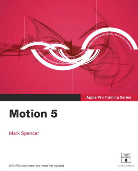 Apple Pro Training Series: Motion 5