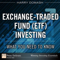 Title: Exchange-Traded Fund (ETF) Investing: What You Need to Know, Author: Harry Domash