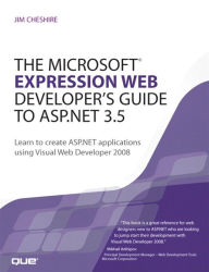 Title: The Microsoft Expression Web Developer's Guide to ASP.NET 3.5: Learn to create ASP.NET applications using Visual Web Developer 2008 Adobe Reader, Author: Jim Cheshire