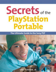 Title: Secrets of the PlayStation Portable, Author: Joel Durham Jr.