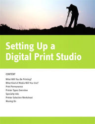 Title: Setting Up a Digital Print Studio, Author: Jon Canfield