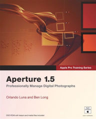 Title: Apple Pro Training Series: Aperture 1.5, Author: Orlando Luna