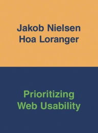 Title: Prioritizing Web Usability, Author: Jakob Nielsen