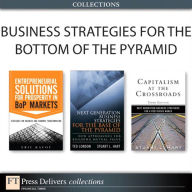 Title: Business Strategies for the Bottom of the Pyramid (Collection), Author: Ted London