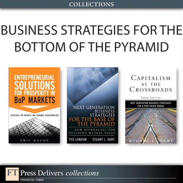 Business Strategies for the Bottom of the Pyramid (Collection)